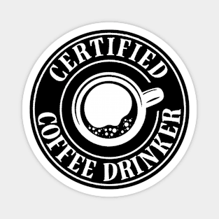 Certified Coffee Drinker Magnet